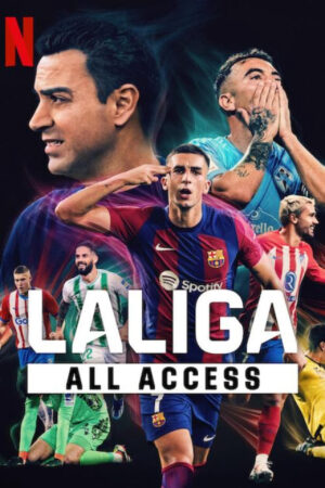 Xem Phim LALIGA Phía sau bàn thắng 1 HD Vietsub-LALIGA All Access