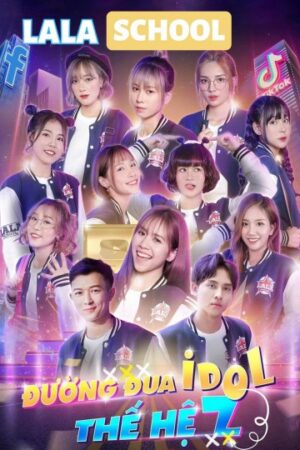 Xem Phim LaLa School Đường Đua Idol Thế Hệ Z 24 FHD Vietsub-LaLa School Generation Z Idol Race