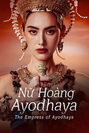 Phim Nữ Hoàng Ayodhaya HD - Vietsub