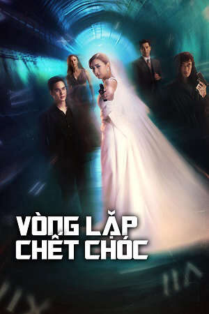 Xem Phim Vòng Lặp Chết Chóc 1 HD - Vietsub-Time